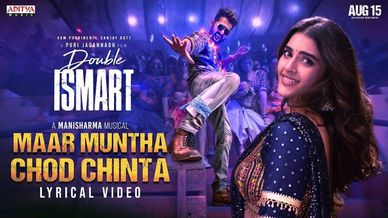 Maar Muntha Chod Chinta Lyrical - Double ISMART