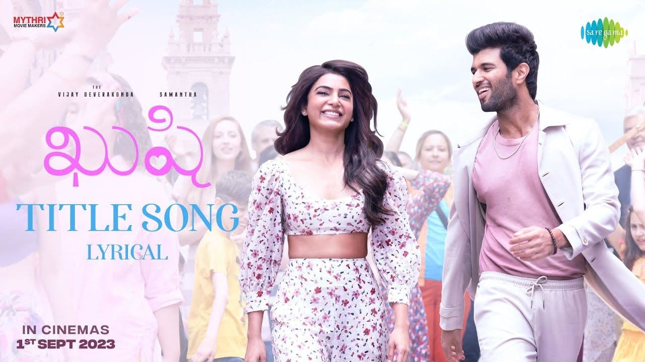 Kushi Title Song - Lyrical | Vijay Deverakonda, Samantha